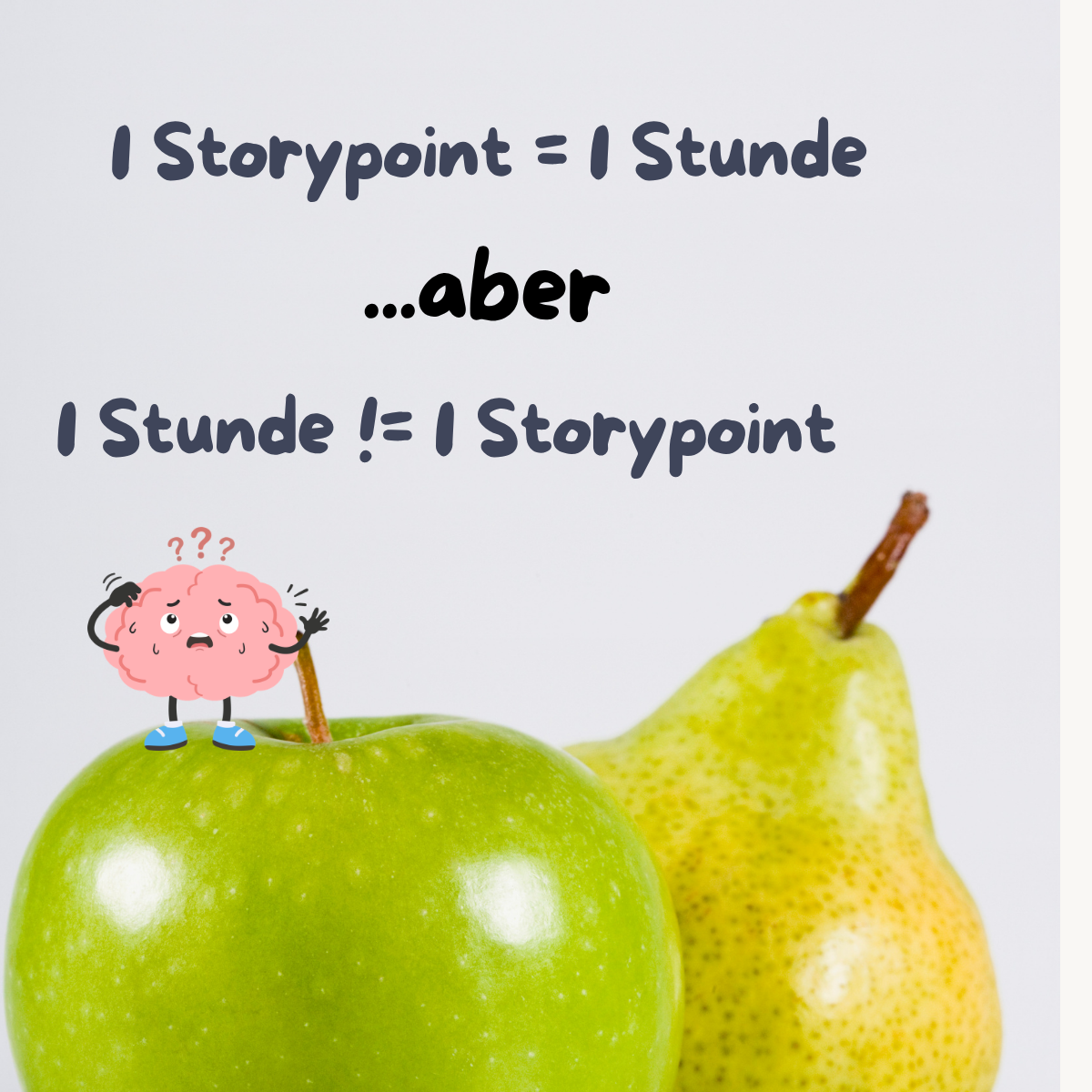 1 Storypoint = 1 Stunde? Nur die halbe Wahrheit